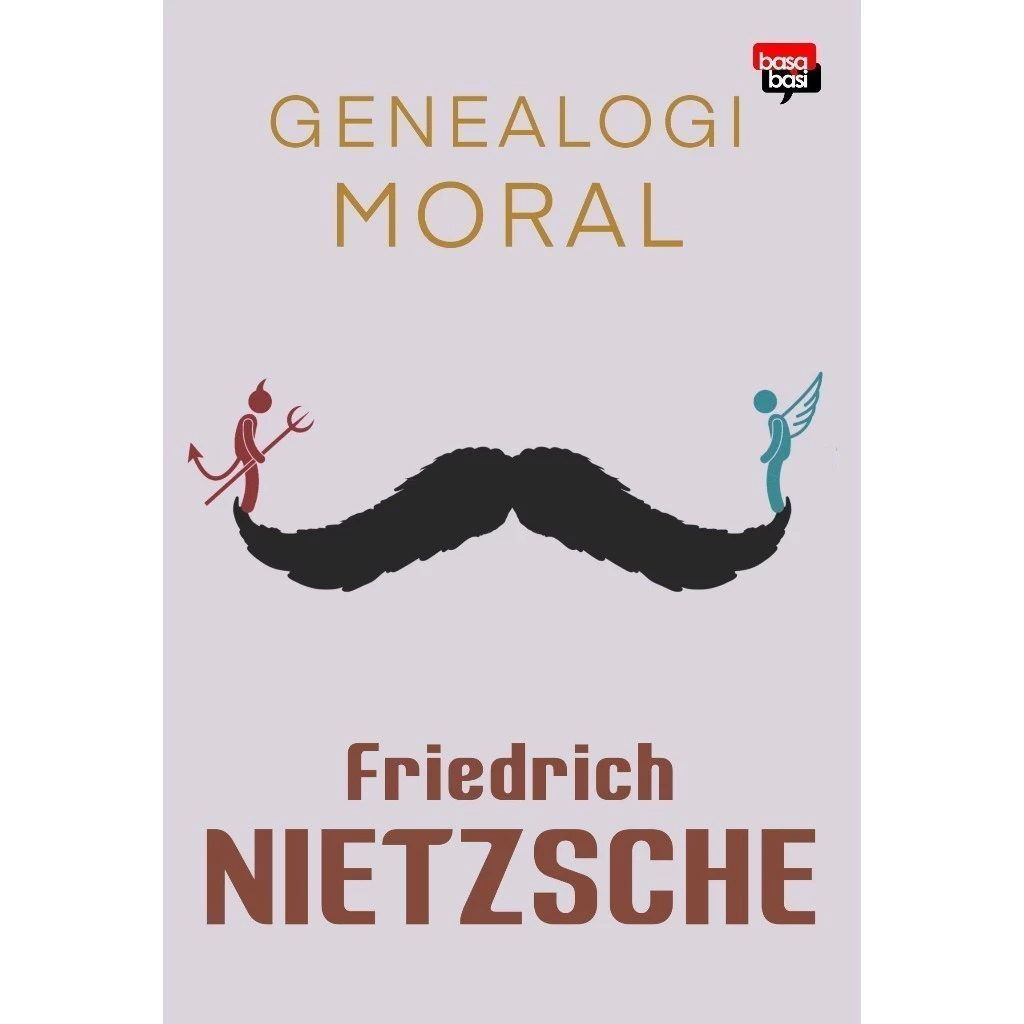 Genealogi Moral - Friedrich Nietzsche (Buku Klasik)