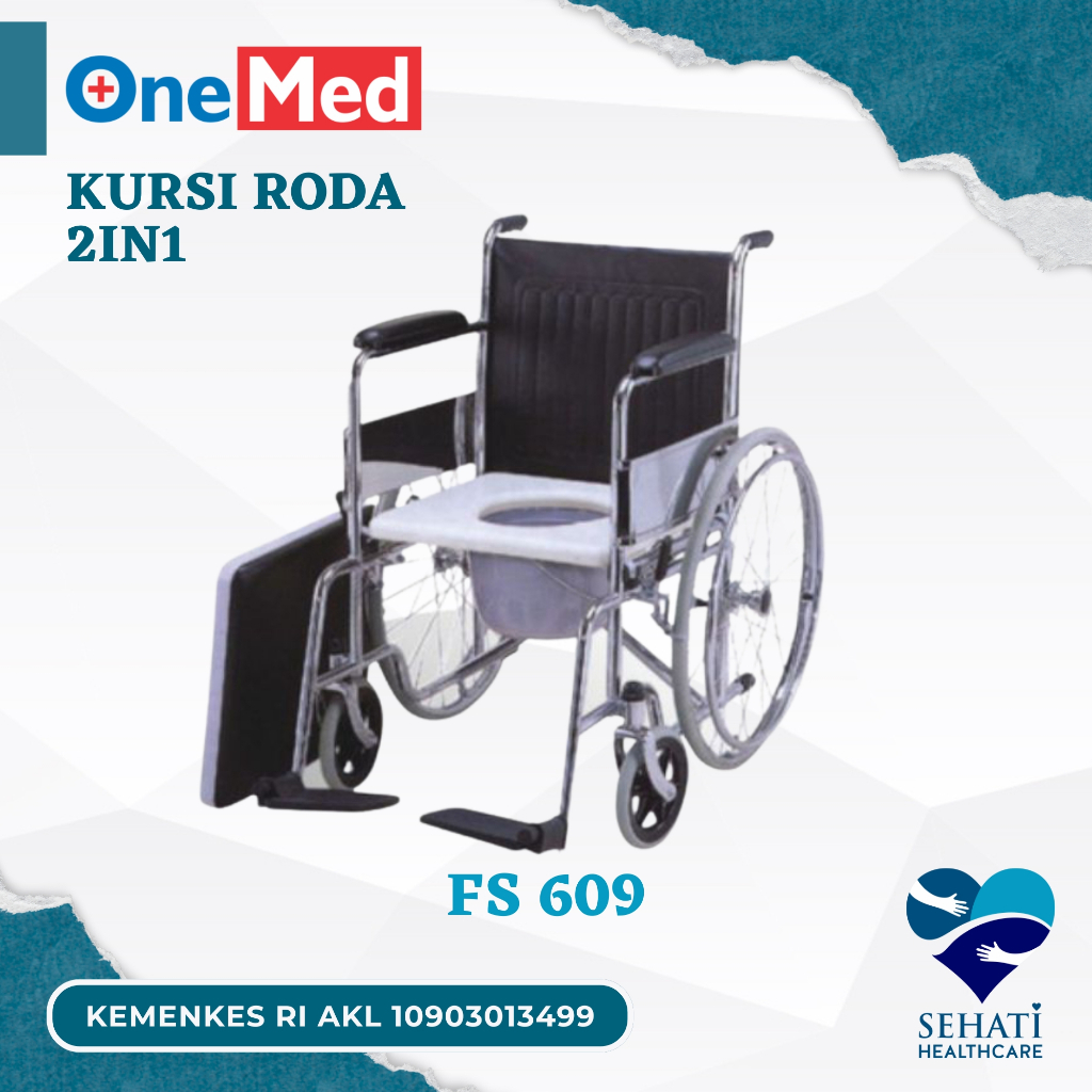 Onemed Kursi Roda 2in1 FS609 Bab Wheel Chair Commode Alat Bantu Jalan Tempat Buang Air Besar FS 609 