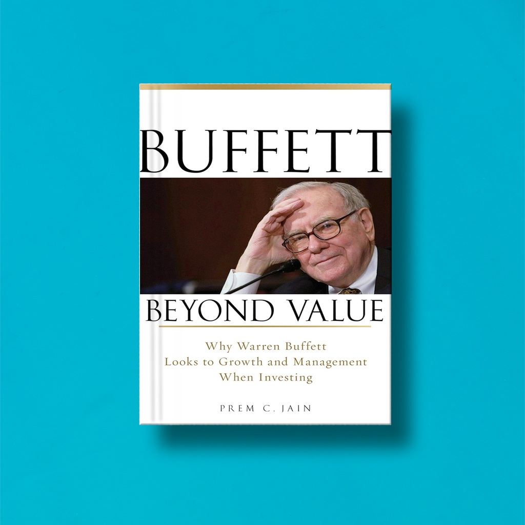

(Eng) Buffett Beyond Value Why Warren Buffett Looks To Growth And Management When Investing