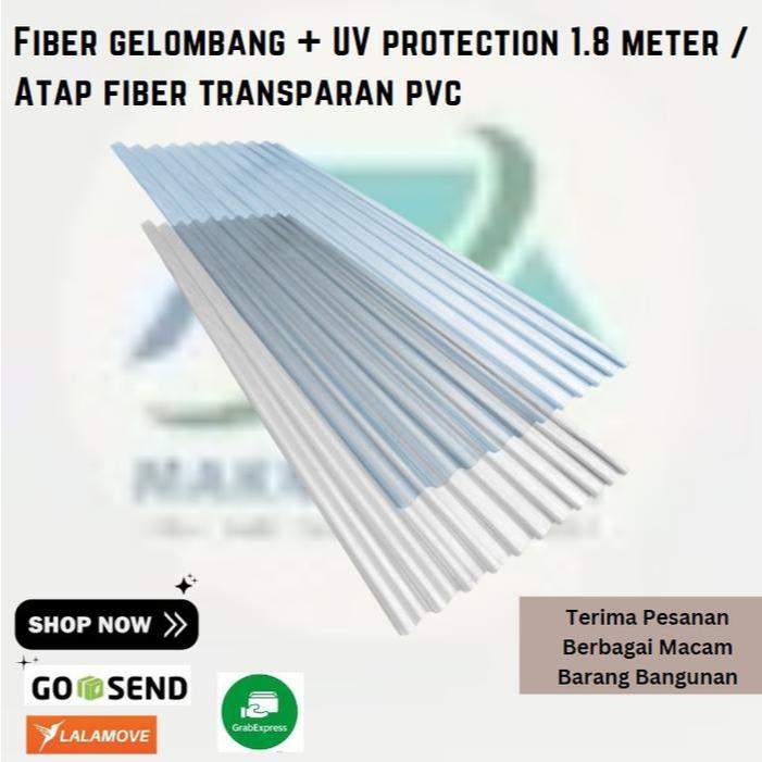 Fiber gelombang + UV protection 1.8 meter / Atap fiber transparan pvc