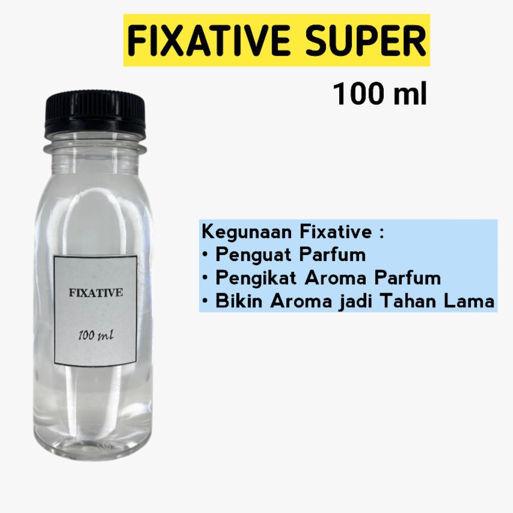 FIXATIVE 100ML KUALITAS SUPER CAMPURAN PELARUT PARFUM  FIXED ACTIVE FIXATIVE PENGUAT PARFUM