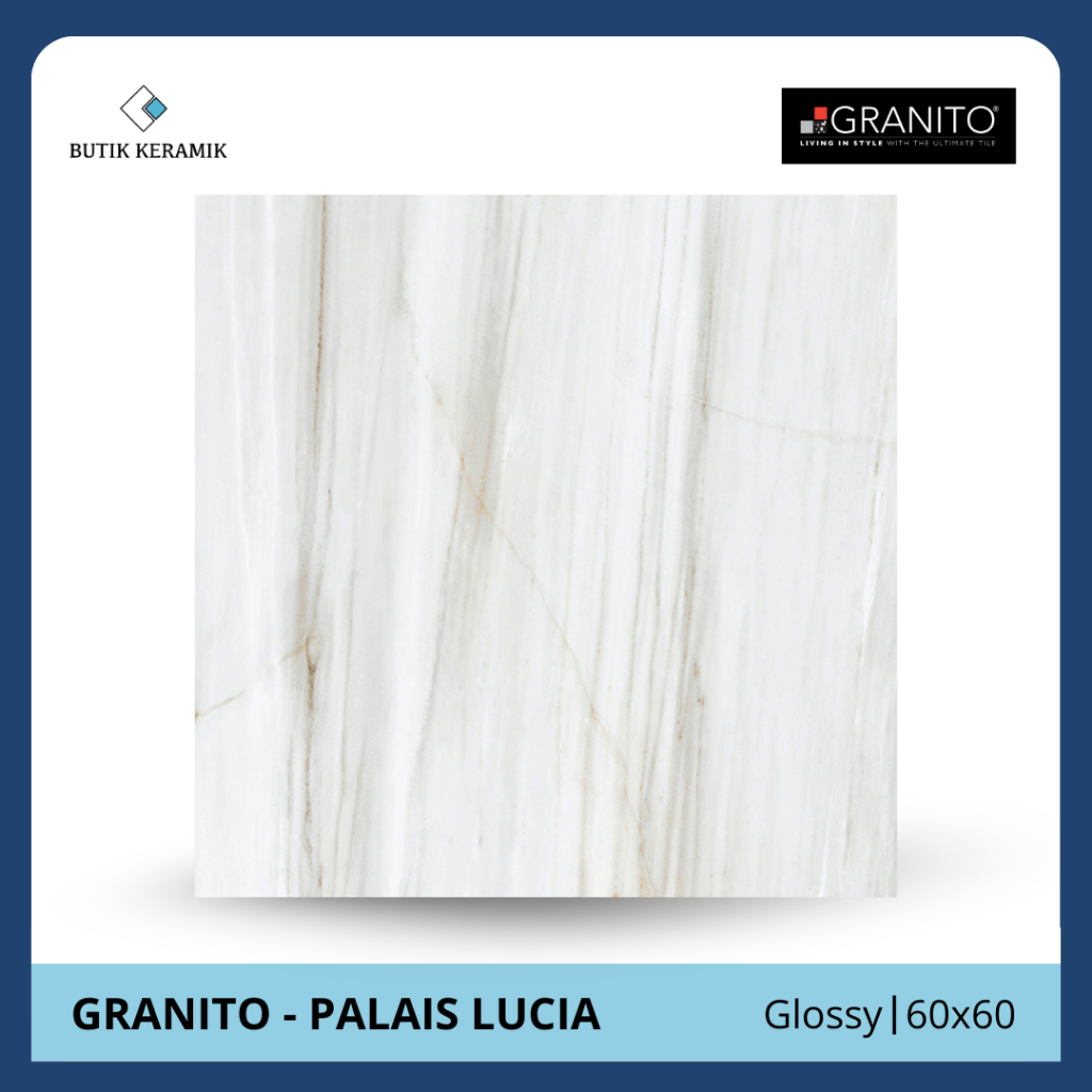 Granit 60x60 Glossy | Granito | Palais Lucia Series | Glossy | Grade A / KW 1 | Keramik Lantai I Ger
