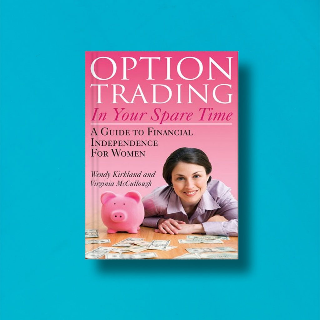 

(Eng) Option Trading In Your Spare Time by Wendy Kirkland And Virginia Mccullough