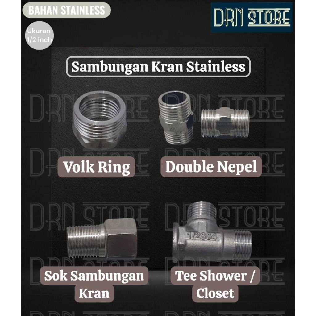 Sambungan Kran Stainless/Double Nepel vok ring/Sok sambung/elbow/Tee T Closet/Tee T shower/Fitting