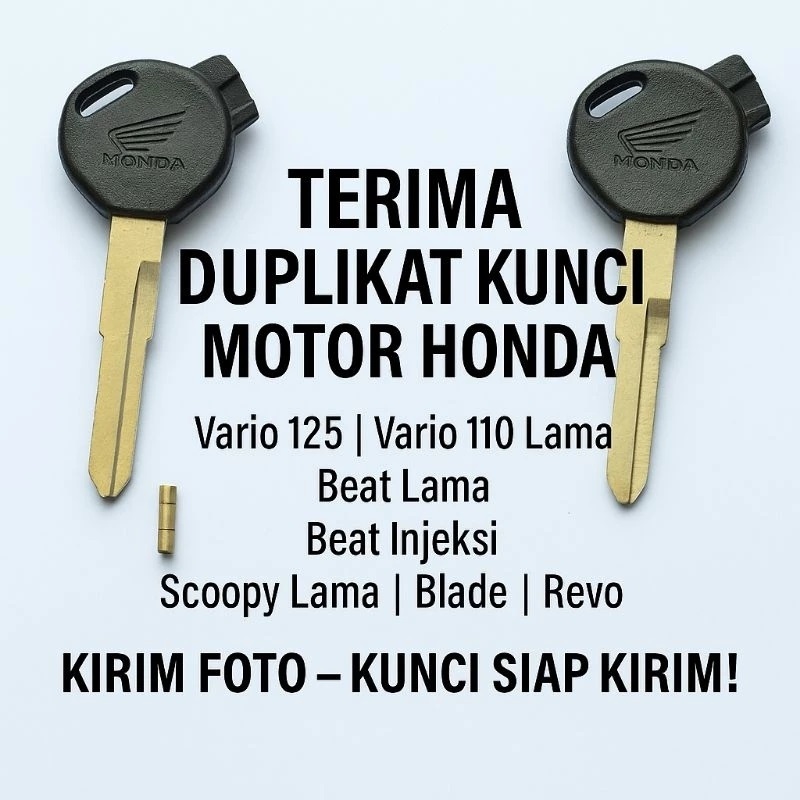 Duplikat Kunci Motor Honda"Vario 125 | Vario 110 Lama | Beat Lama Beat Injeksi | Scoopy Lama | Blade