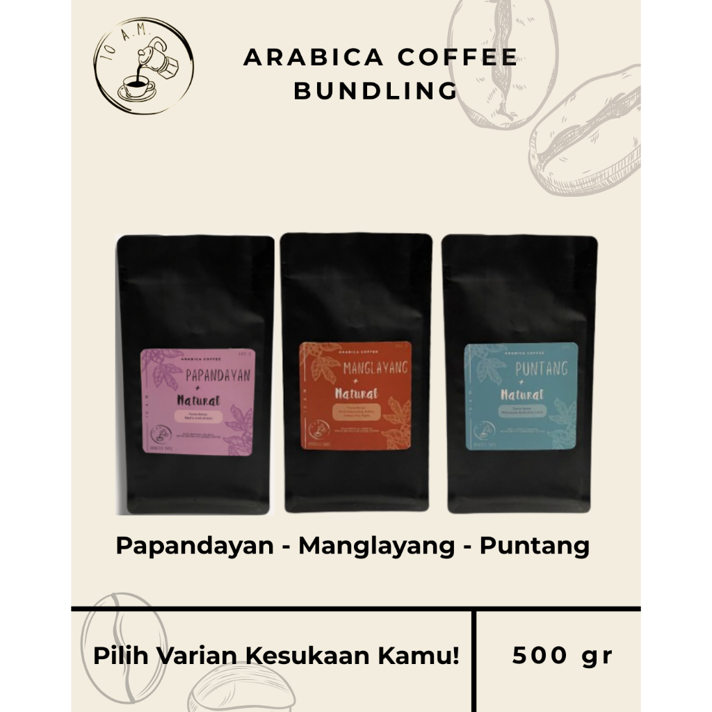

10AM Roastery - Kopi Arabika Natural Bundling 500 Gram - Papandayan, Manglayang, Puntang