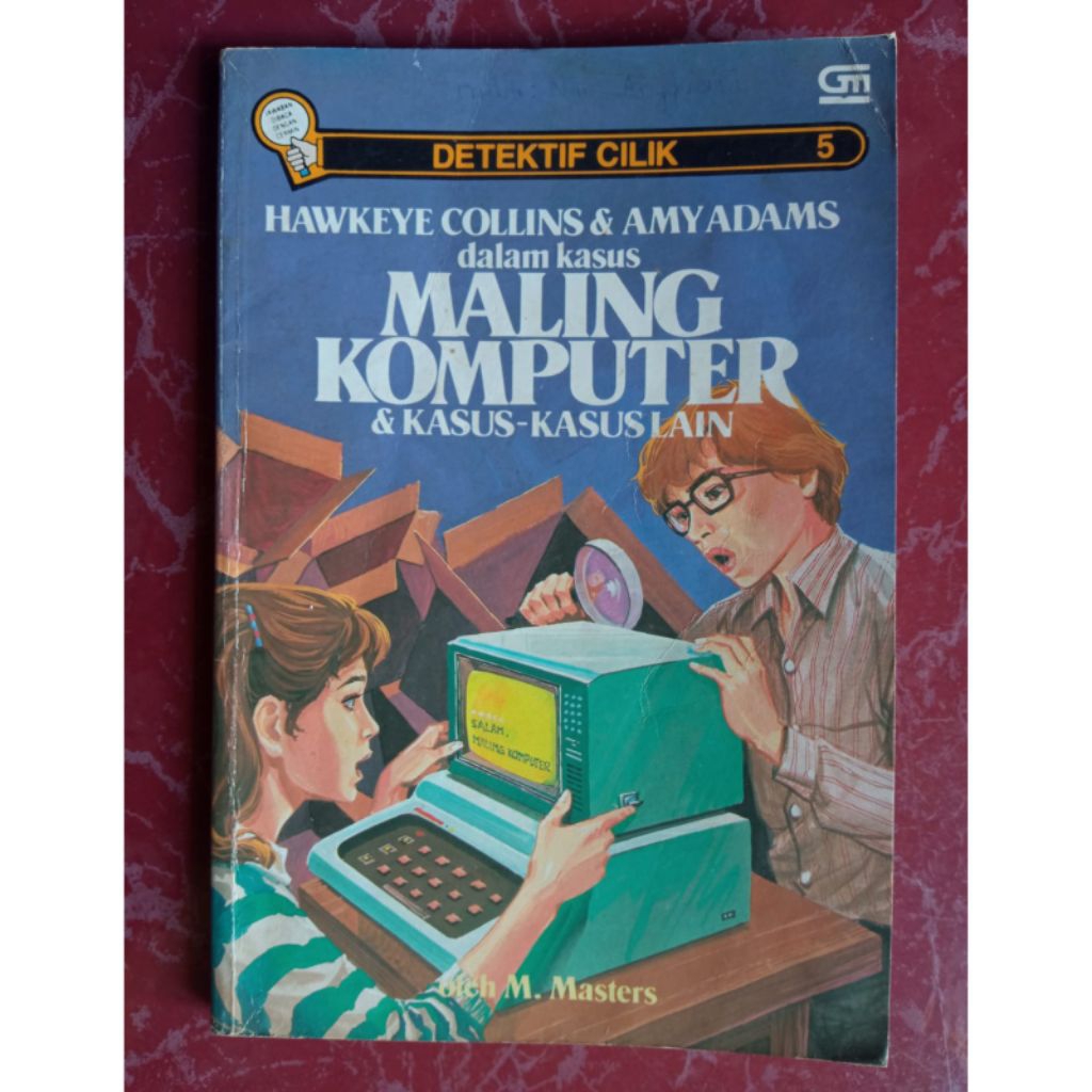 Novel seri Detektif Cilik Hawkeye Collins & Amy Adams - Maling Komputer  dan kasus kasus lain.