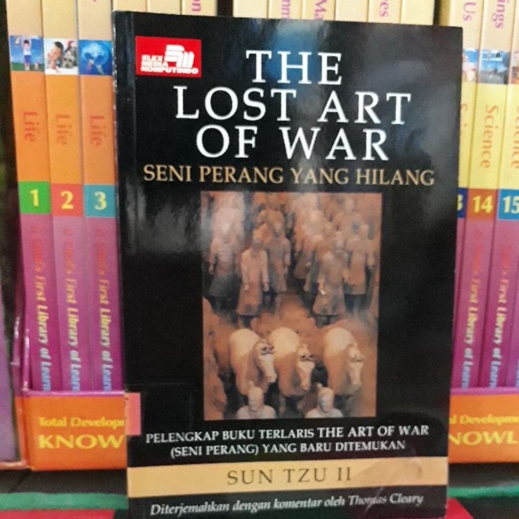 SUN TZU II THE LOST ART OF WAR SENI PERANG YANG HILANG