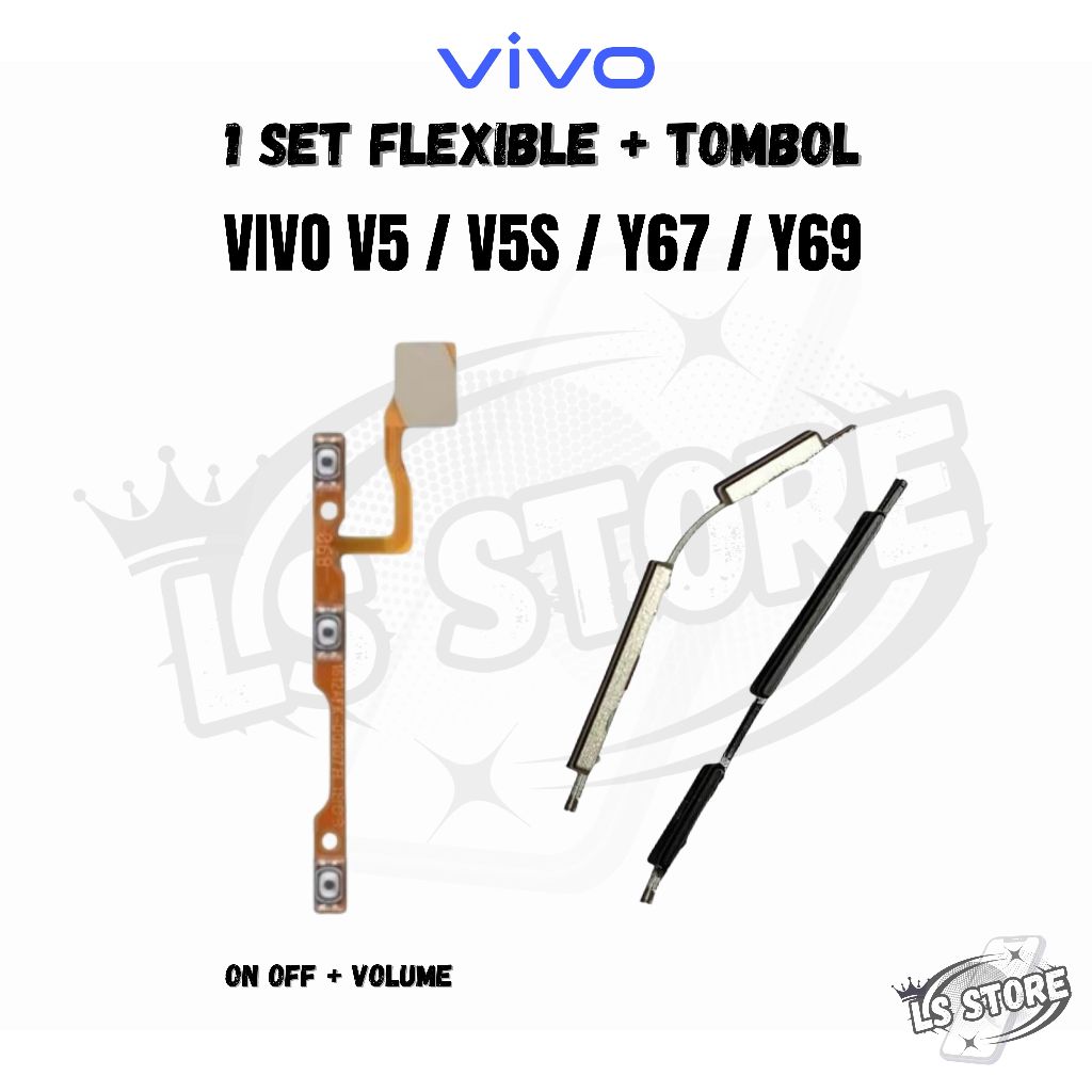 Tombol Set Flexible On Of + Volume VIVO V5 / V5S / Y67 /Y69 100% ORIGINAL