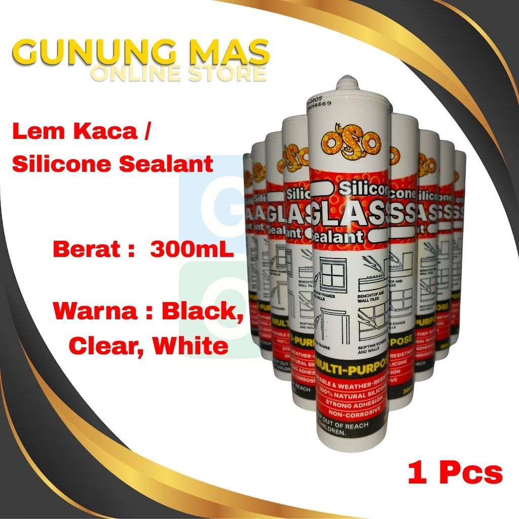 OSO Silicone Sealant // Sealant // Lem Kaca // Hitam, Transparan, Putih // Lem Kaca Murah