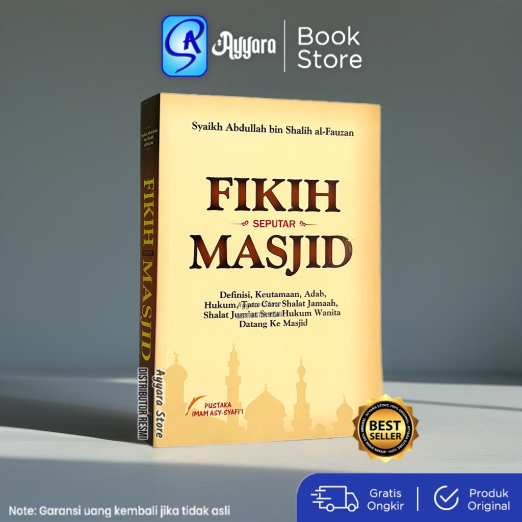Fikih Seputar Masjid - Fiqih Seputar Masjid - Pustaka Imam Asy Syafii