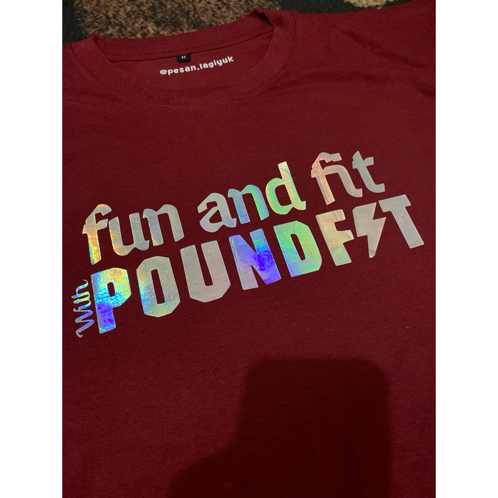 Kaos Sablon Hologram Poundfit atau workout bisa request satuan