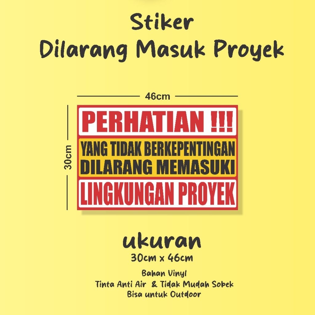 

Stiker Dilarang Masuk Proyek Stiker Kawasan Proyek Stiker Industri Stiker Peringatan Sticker Proyek