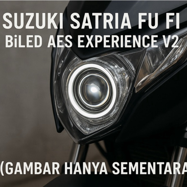 Lampu Biled Suzuki Satria FU FI - AES Experience V2