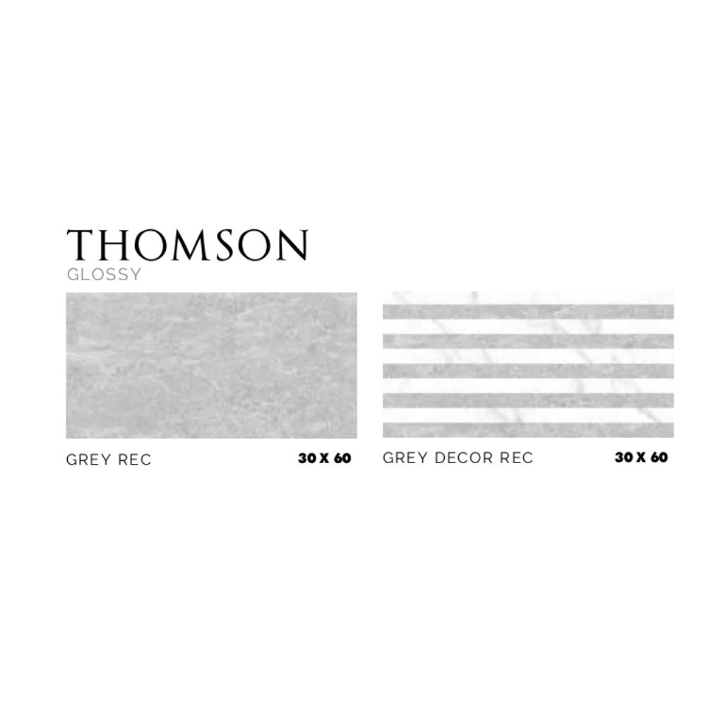 KERAMIK RECTIFIED MEREK PLATINUM TYPE THOMSON GREY REC THOMSON GREY DECOR REC UKURAN 30X60 GLOSSY