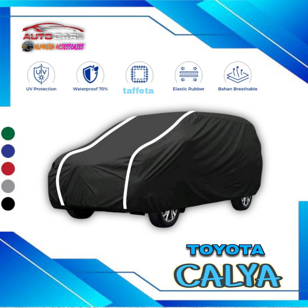 Sarung Mobil/Body Cover Mobil Calya 2020 | Selimut Mobil Waterproof Cover Mobil Calya Outdoor Indoor