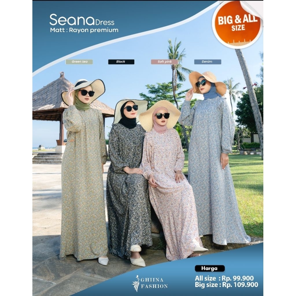 SEANA GAMIS BY GHIINA FASHION SANG DEWI PUSAT GAMIS BRAND TERNAMA.RAYON PREMIUM MOTIF KEKINIAN.ADEM 