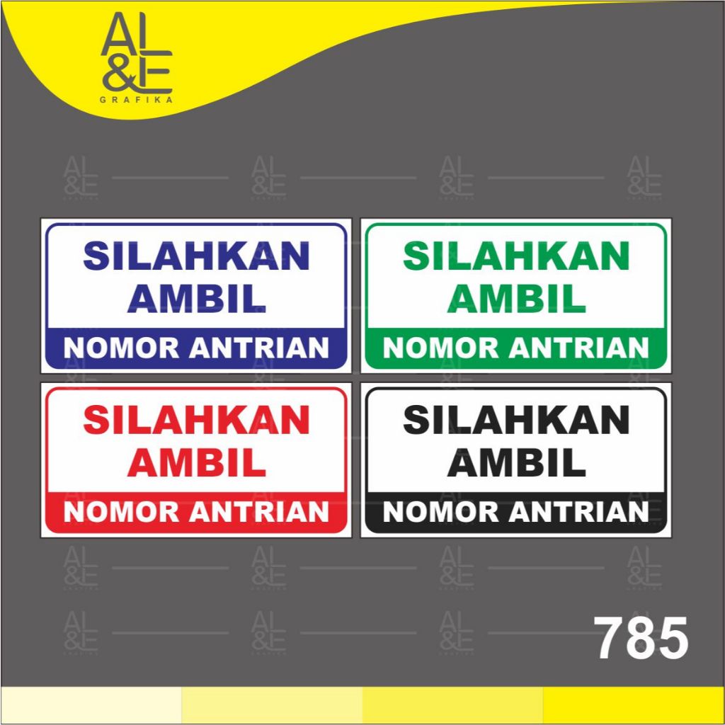 

785 - Stiker Silakan Ambil Nomor Antrian, Sticker Vinyl, Cetak Premium Indoor, Tahan Air