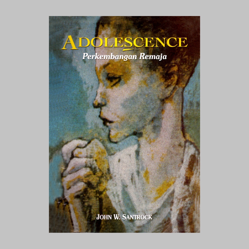 Adolescence Perkembangan Remaja by John W Santrock