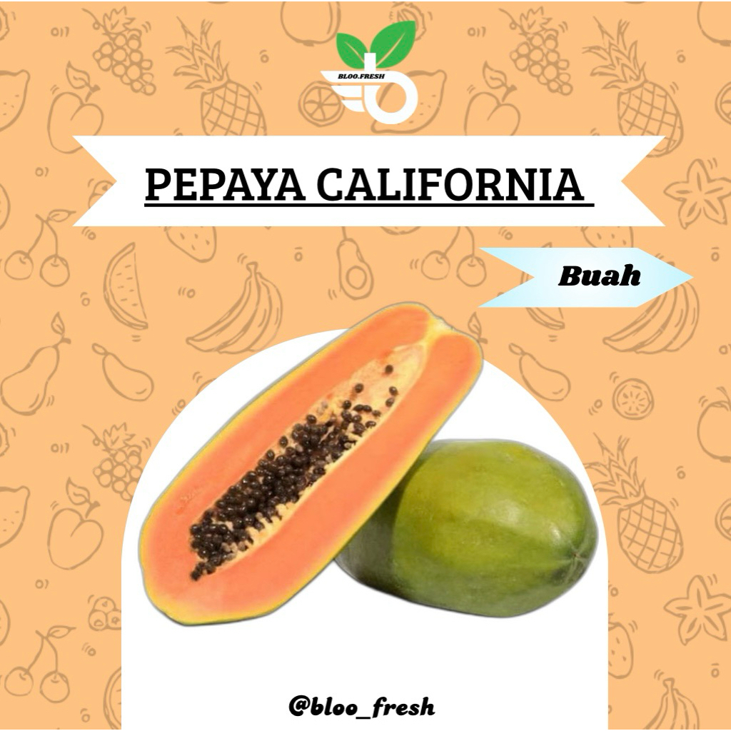 

Buah Pepaya California Fresh (Harga Per Buah) - Bloo Fresh (1Buah/1.5-2kg) - Pepaya