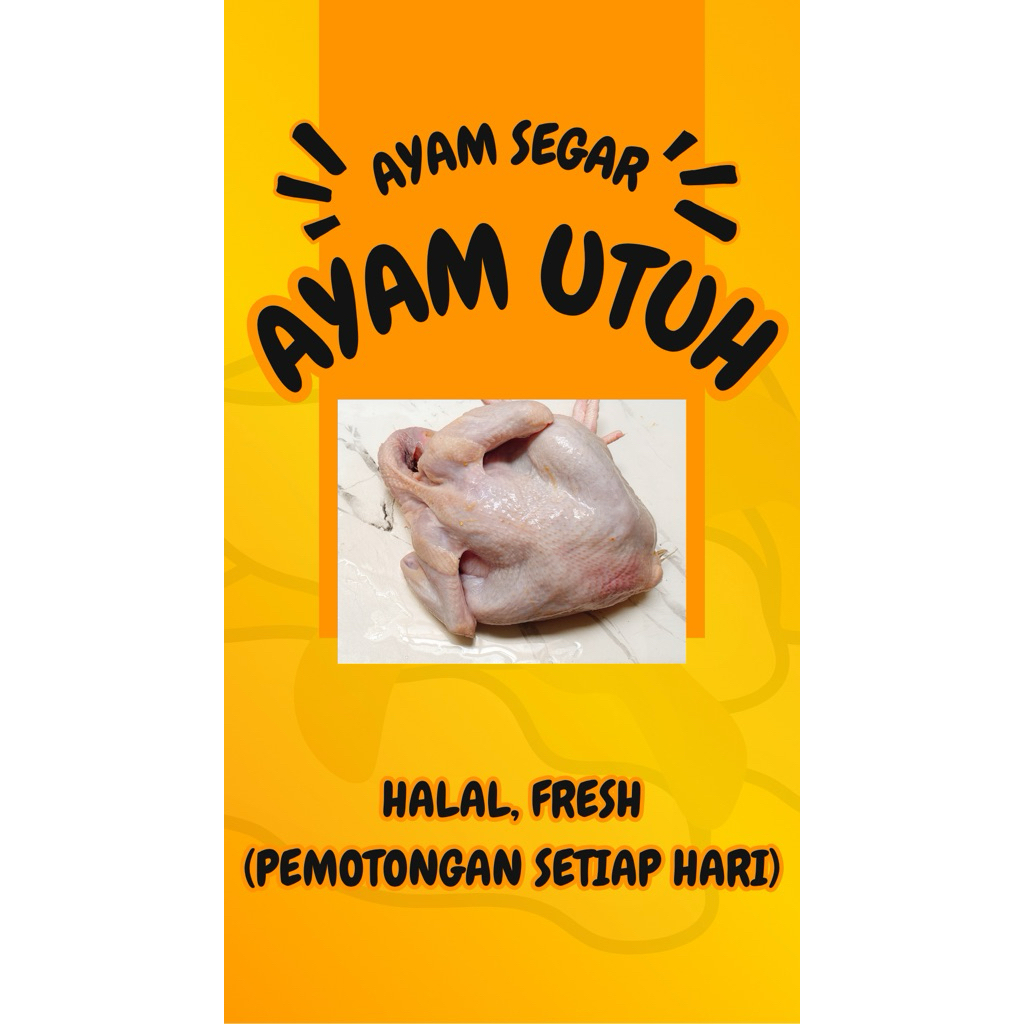 

Ayam Segar, Ayam Utuh