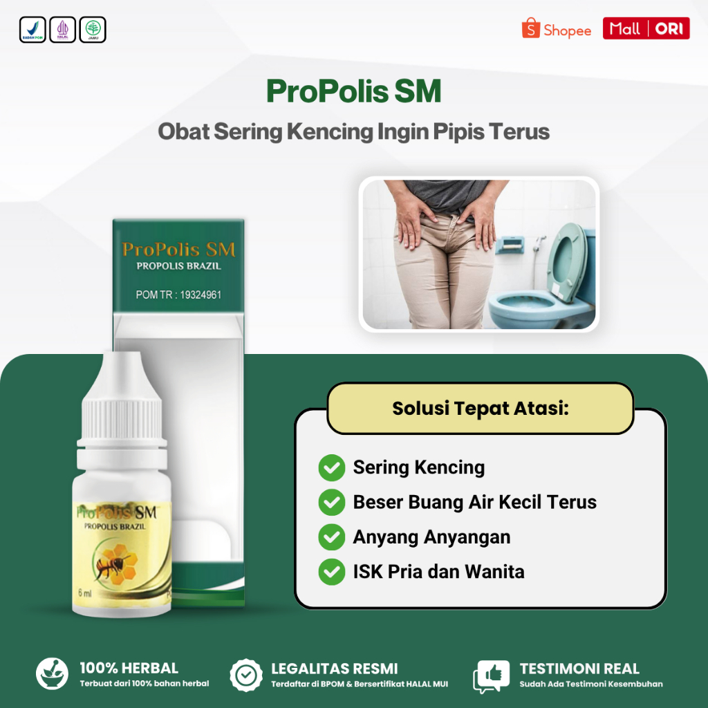 Obat Sering Kencing Beser Ingin Buang Air Kecil Terus Menerus Anyang Anyangan Propolis SM