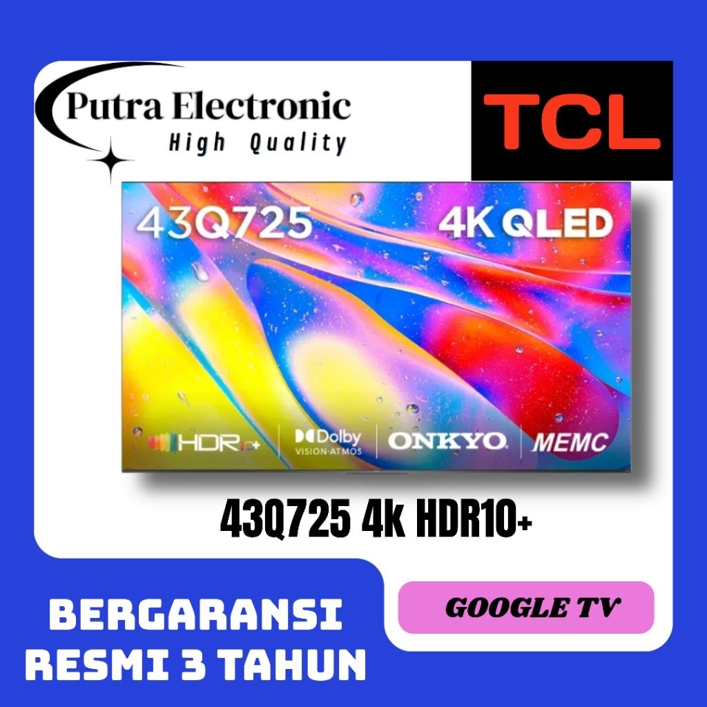TCL 43Q725 4K QLED GOOGLE TV 43 INCH SERI SEBELUM 43C61B / 43Q6