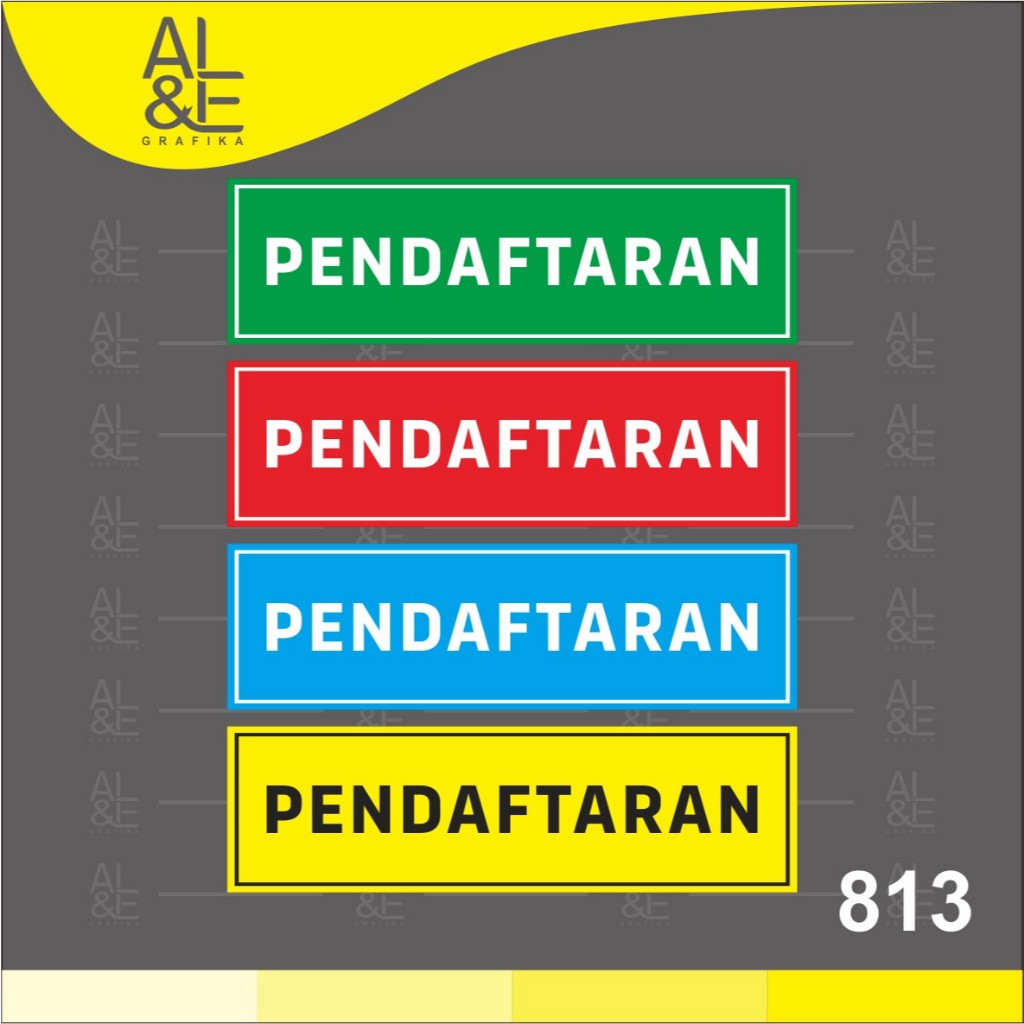 

813 - Stiker Pendaftaran, Vynil indoor, Tahan Air dan premium
