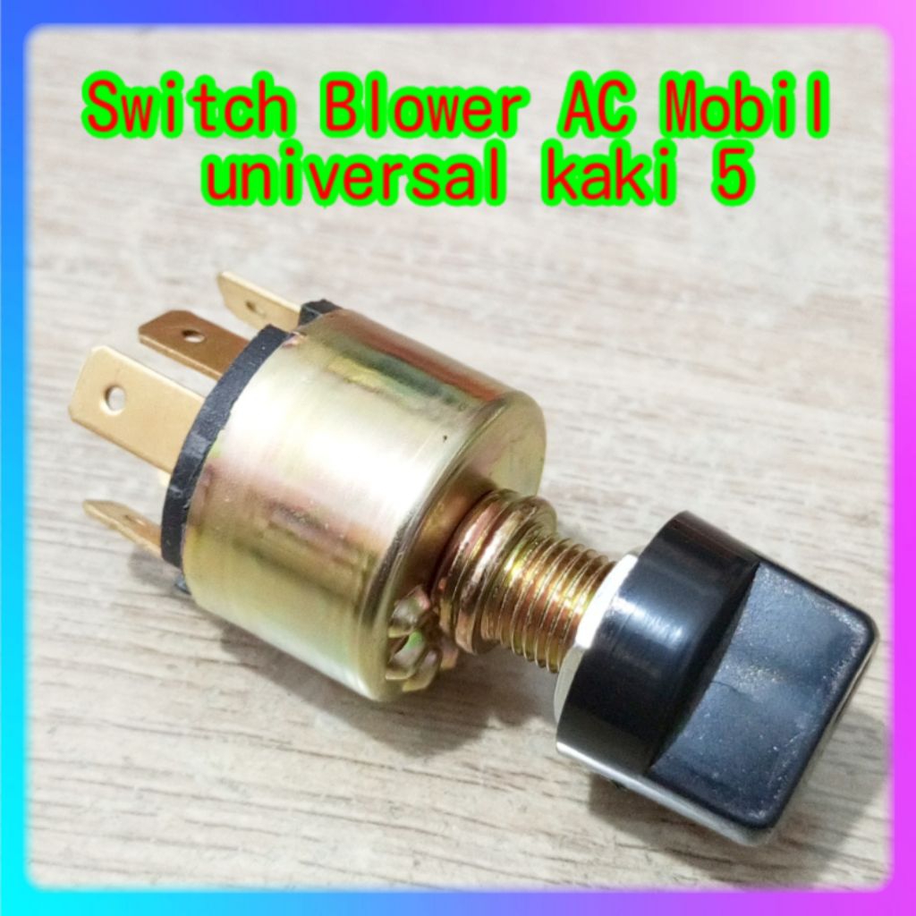 SWITCH BLOWER AC MOBIL UNIVERSAL KAKI 5