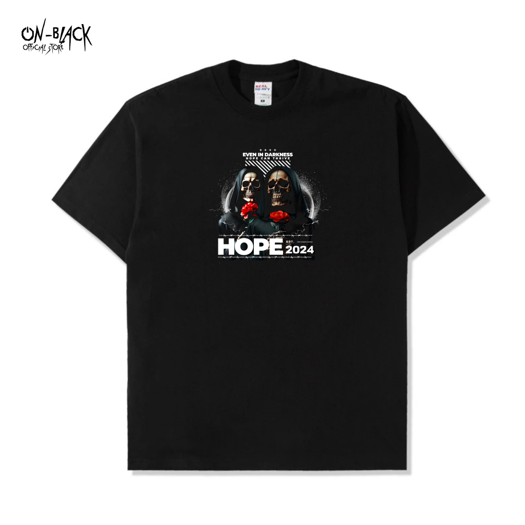 Kaos Distro Terlaris Pria & Wanita T-shirt Hitam All Varian Street Wear Even In The Darkness Hope Ca
