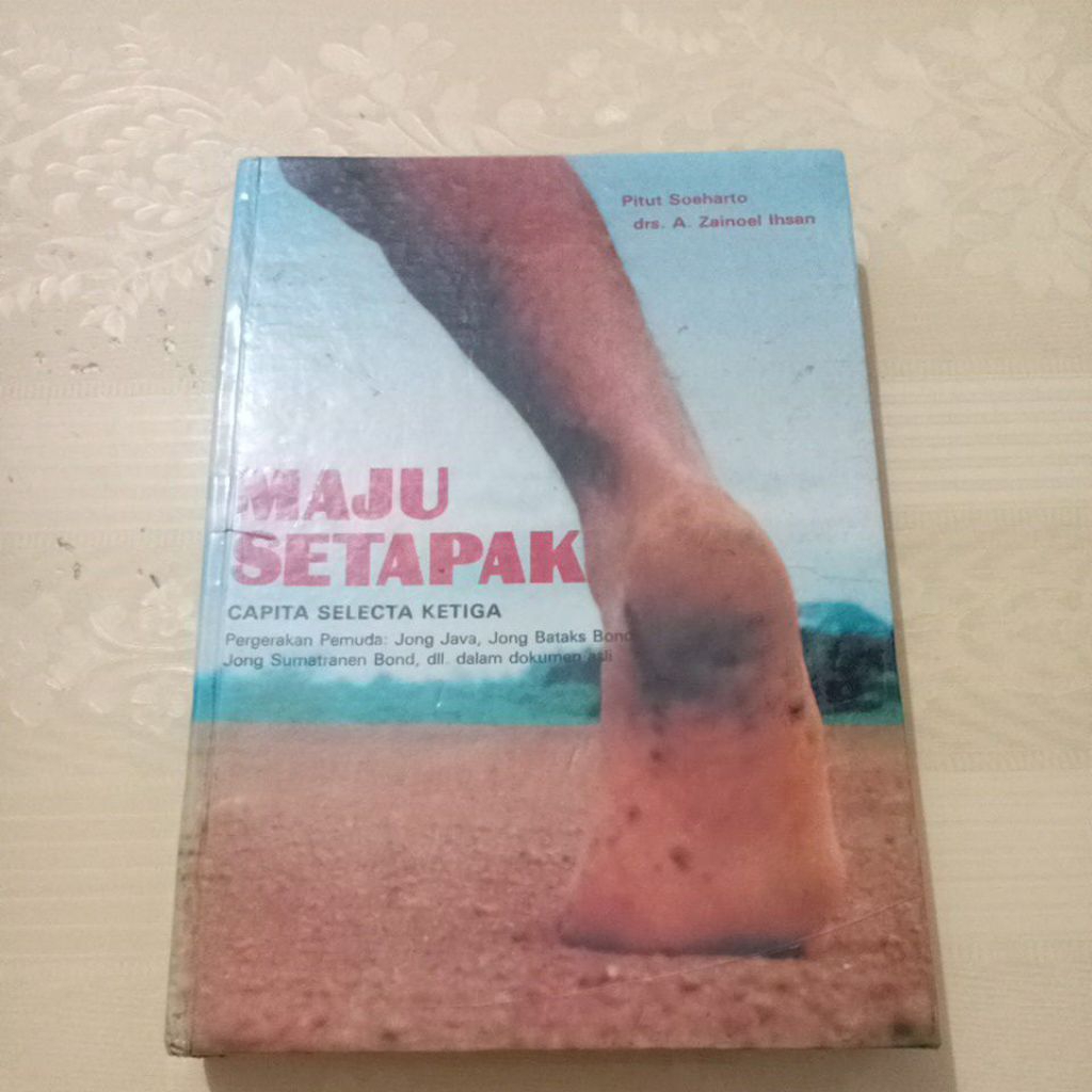 BUKU ORI Maju Setapak Oleh Pitut Soeharto Dan Drs A Zainoel Ihsan
