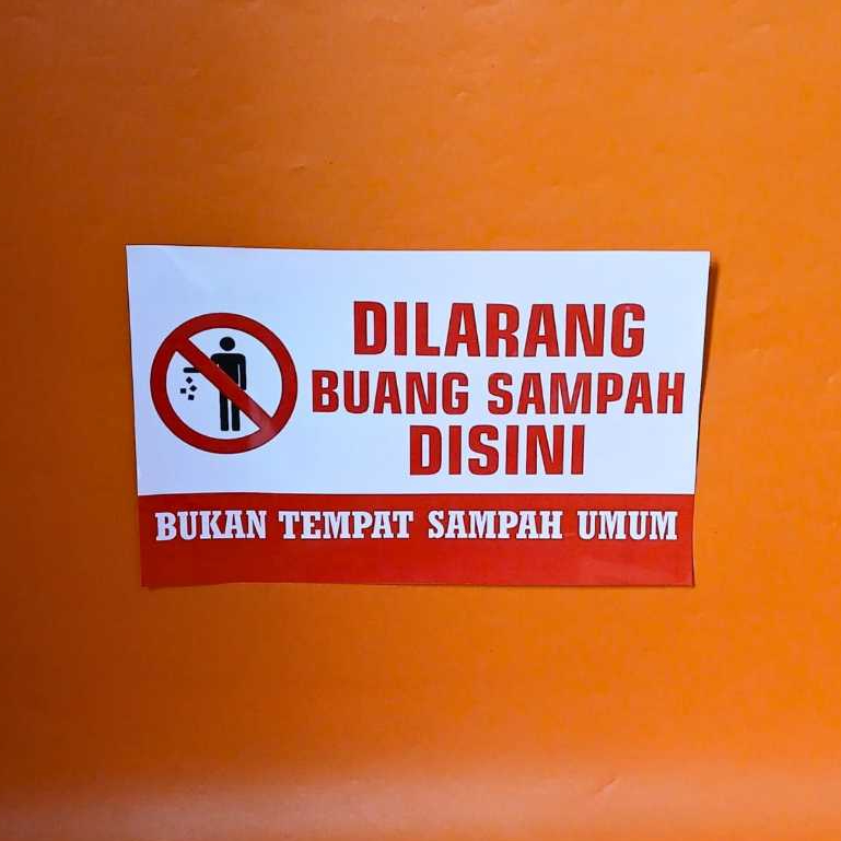 Stiker Dilarang Buang Sampah Disini - Stiker Larangan Buang Sampah Sembarangan - Vinyl Laminasi