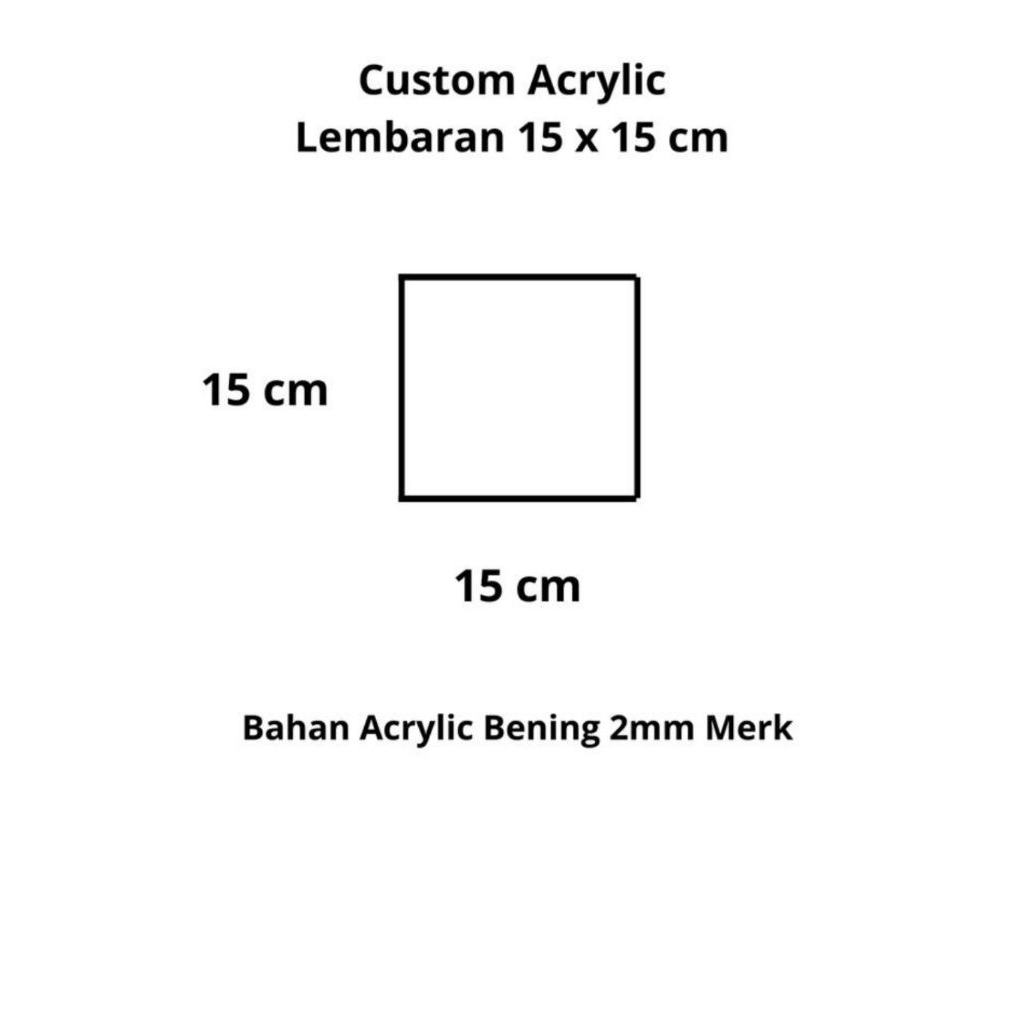 

Custom Acrylic Lembaran 15 x 15 cm