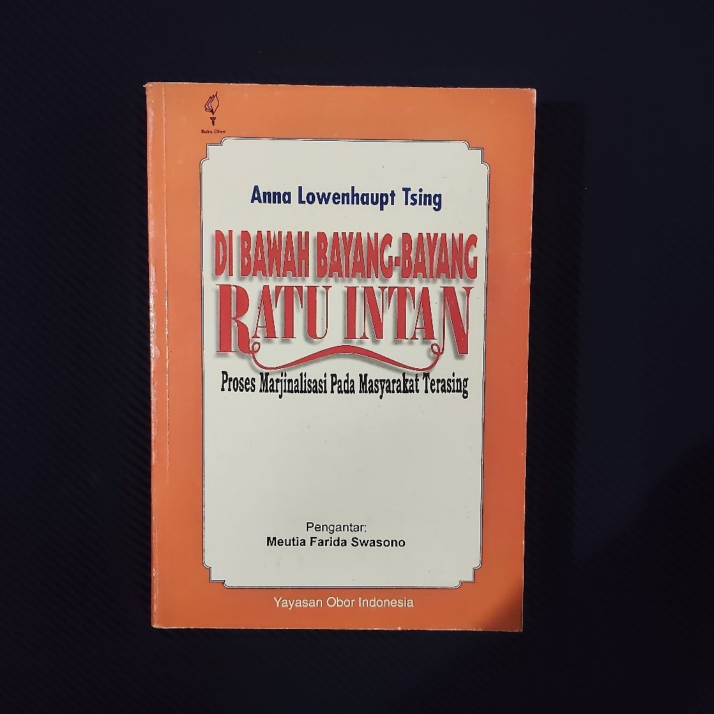Buku Original • Di Bawah Bayang Bayang Ratu Intan - Proses Marjinalisasi Pada Masyarakat Terasing / 