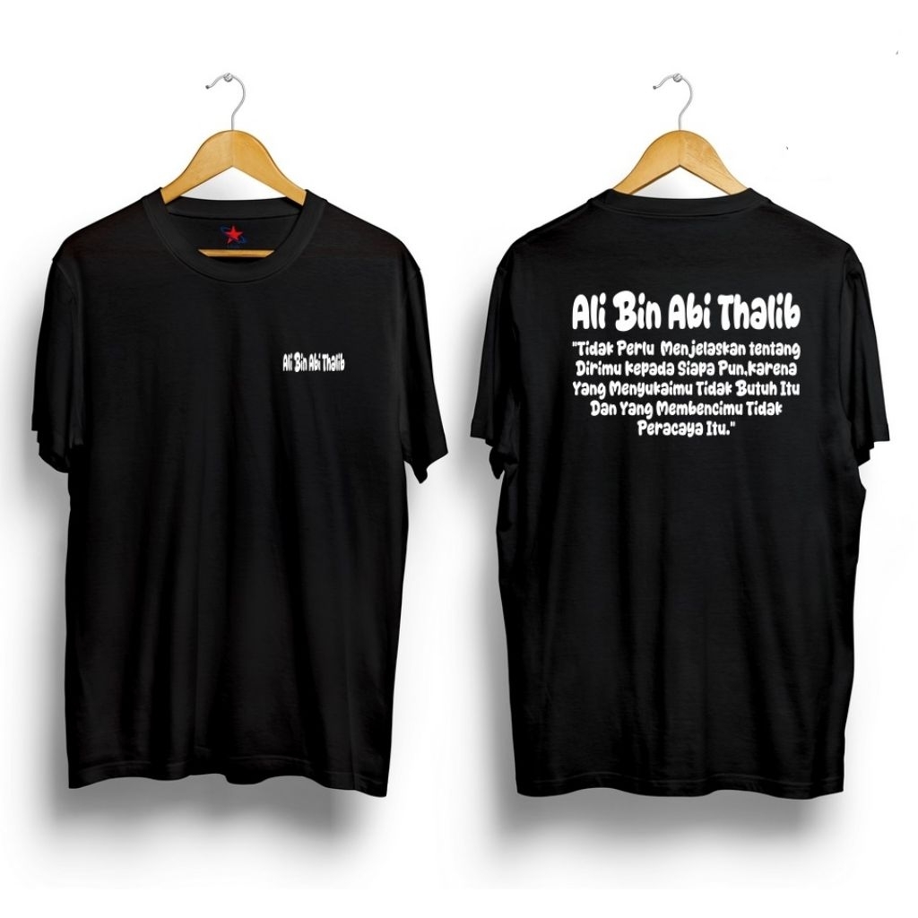 Baju kaos ali bin abi thalib tidak perlu menjelaskan tentang dirimu kepada siapapun kaos quotes ali 