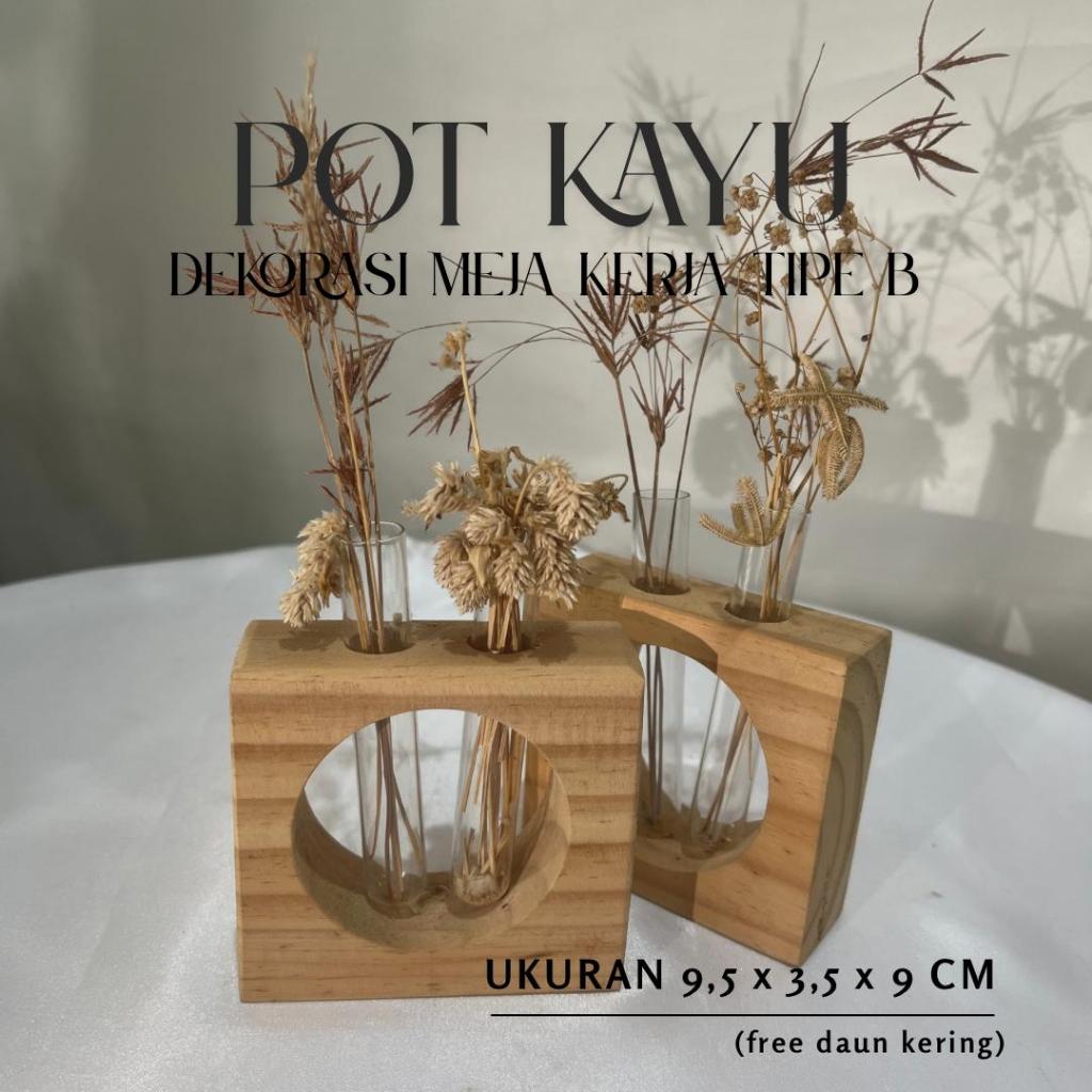 Pot Kayu - Vas Bunga Kayu - Dekorasi Meja Kerja Tipe B