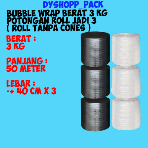 

BUBBLE WRAP BERAT 3 KG POTONGAN 3 UKURAN 40 CM X 3 ROLL , WARNA HITAM DAN PUTIH/BENING