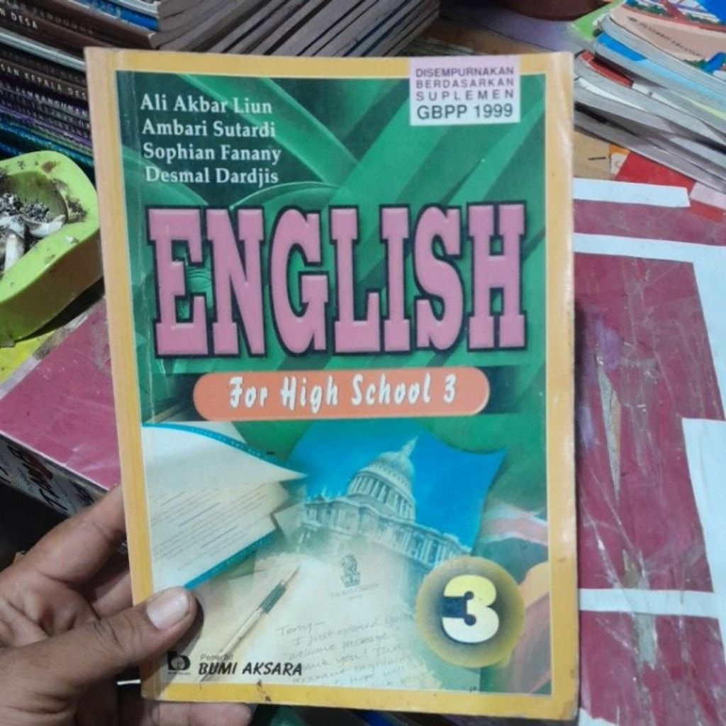 BUKU BAHASA INGGRIS/ ENGLISH FOR HIGH SCHOOL 3 KURIKULUM GBPP 1999 PENERBIT BUMI AKSARA