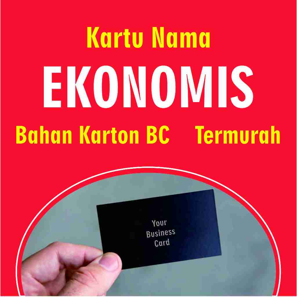 

Kartu Nama Ekonomis Bahan Karton BC Termurah