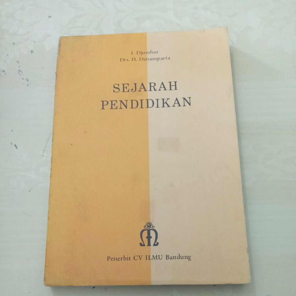 Buku ORI Sejarah Pendidikan Oleh I Djumhur Des H Danasuparta