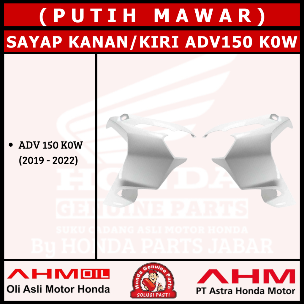 Cover Sayap Kanan/Kiri ADV150 2019 - 2022 K0W (Putih Mawar) 64501K0WN01ZE 64502K0WN01ZE