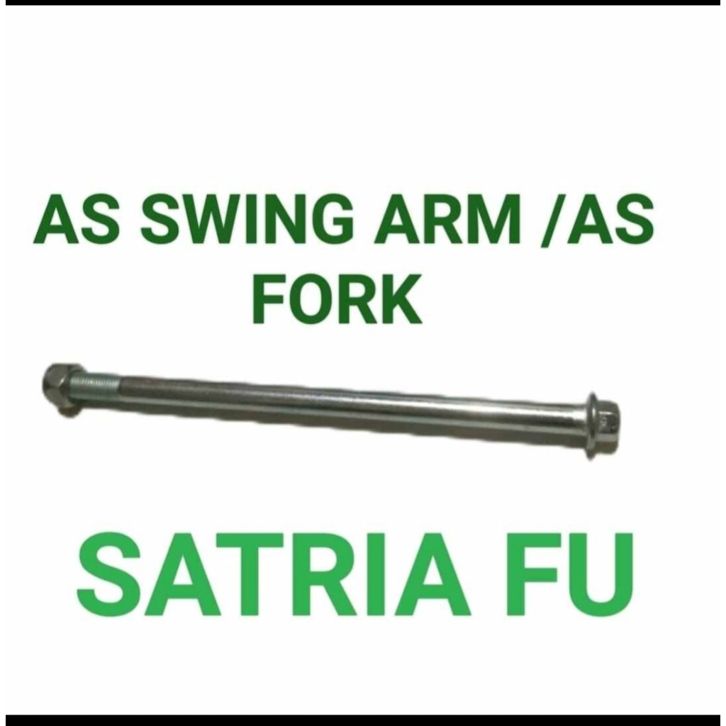 AS/BAUT/FORK/SWING ARM/SASIS/TENGAH/ GARPU SATRIA FU