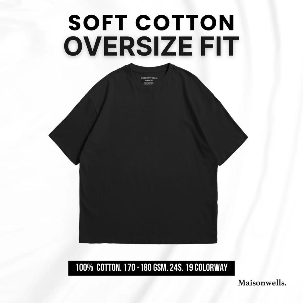 Maisonwells. Soft Cotton Oversize Fit Black | Kaos Polos Hitam Premium Oversize Mediumweight 24s