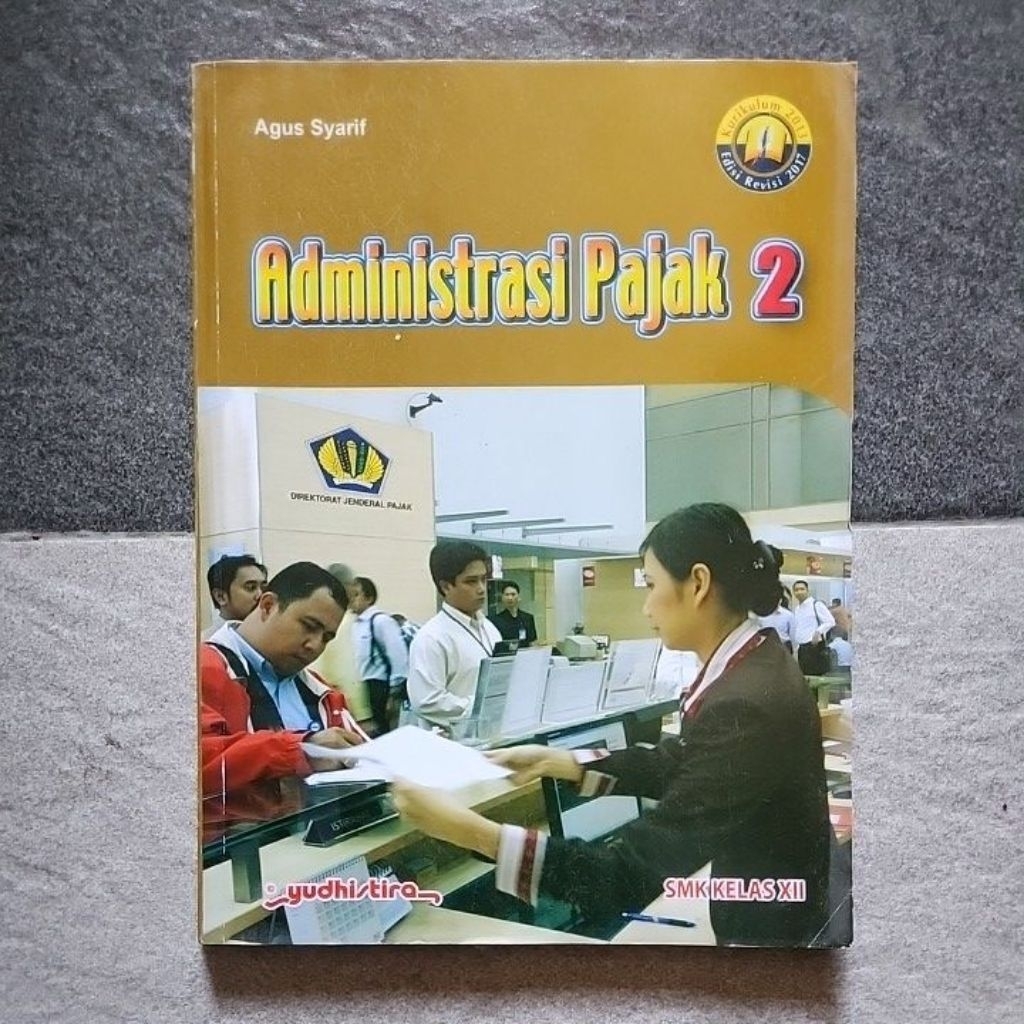 Buku Administrasi Pajak Smk Kelas 12 Revisi Kurikulum 13 Yudhistira Bekas