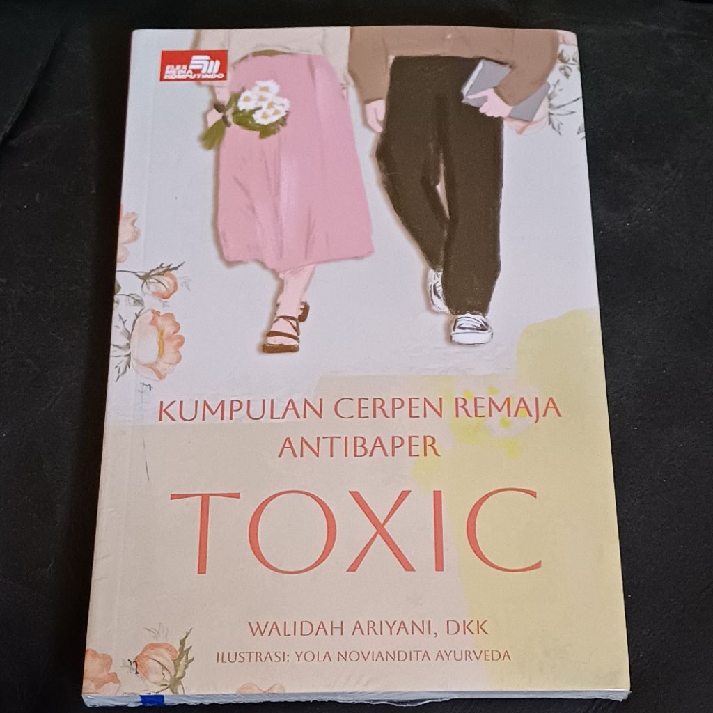 KUMPULAN CERPEN REMAJA ANTI BAPER : TOXIC