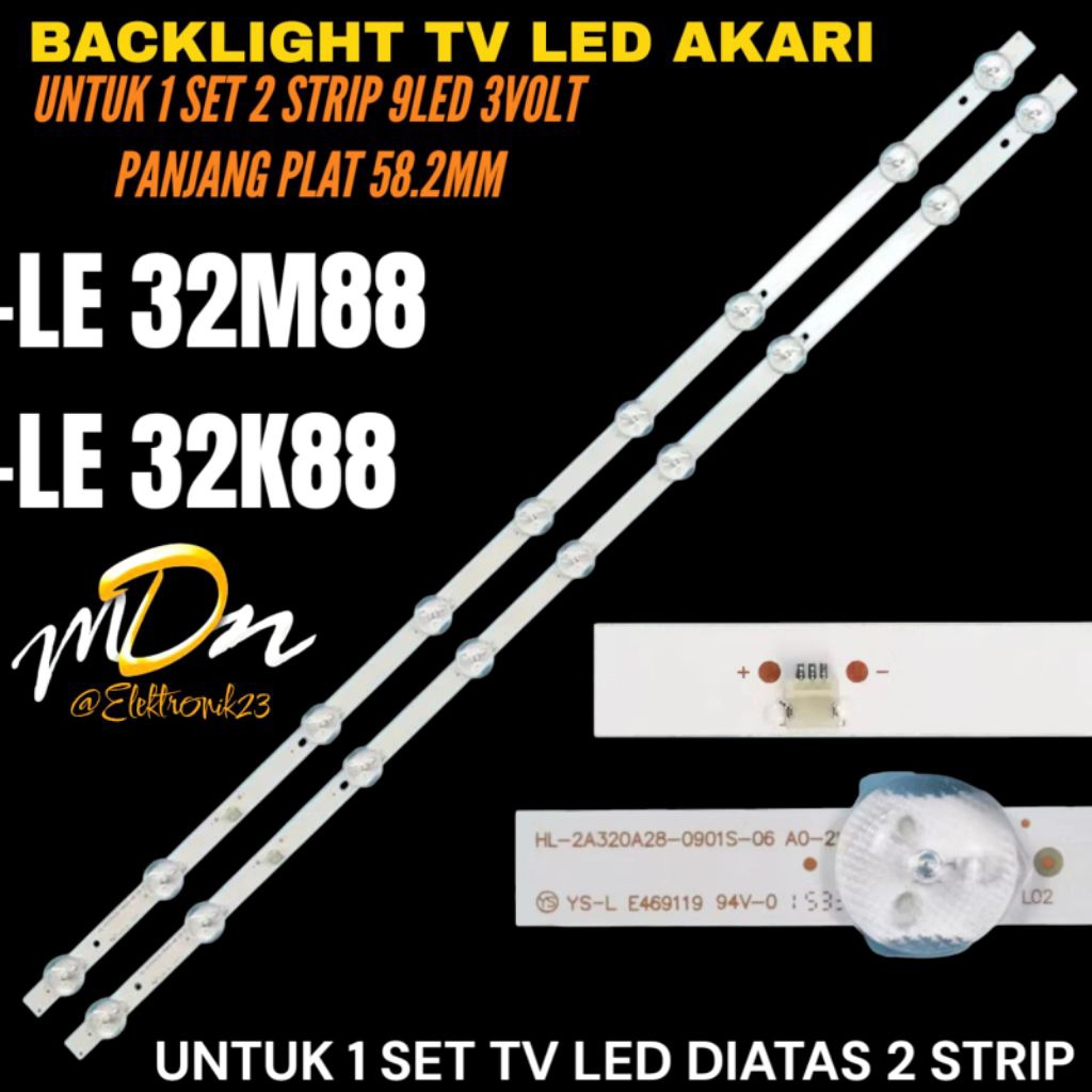 BACKLIGHT TV LED AKARI 32 INCH LE-32M88- LE-32K88 BACKLIGHT TV LED AKARI 32 INCH