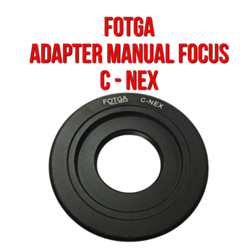 Fotga Lens Adapter  | C - NEX | Lensa C Mount CCTV Lenses to Body Camera Sony NEX E Aplha Mount Mirr