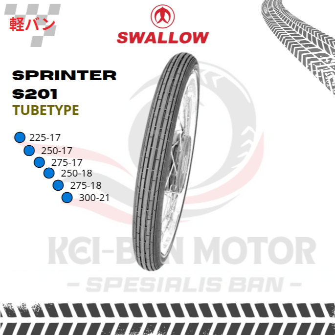 BAN MOTOR SWALLOW SPRINTER S201 225-17 250-17 275-17 250-18 275-18 300-21 TUBETYPE NON TUBELESS BAN 