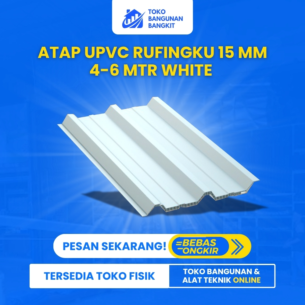 ATAP UPVC RUFINGKU TEBAL 15 MM - UKURAN 4 - 6  MTR WHITE/PUTIH