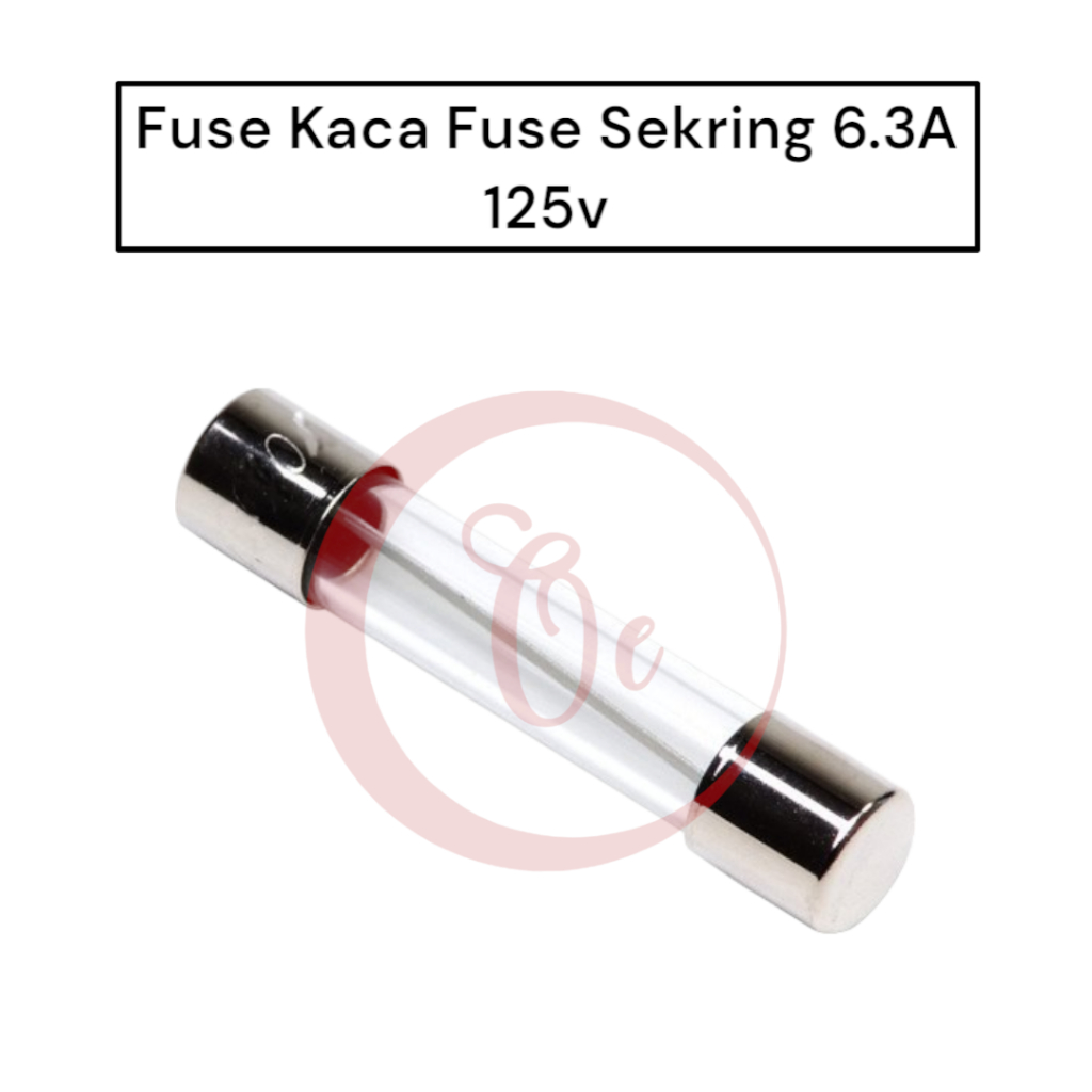 Fuse Kaca Fuse Sekring 6.3A 125v Isi 10pcs